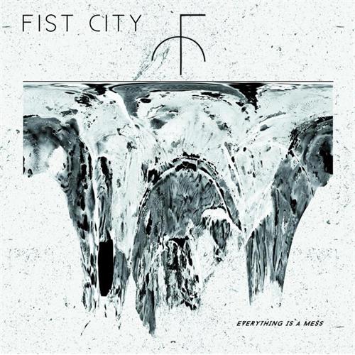 Fist City Everything Is a Mess (LP)
